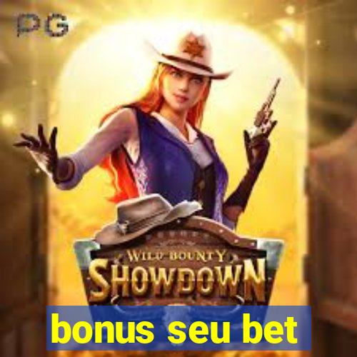 bonus seu bet